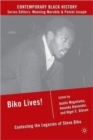 Image for Biko lives!  : contesting the legacies of Steve Biko