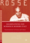 Image for Assassinations and murder in modern Italy: transformations in society and culture