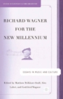 Image for Richard Wagner for the new millennium: essays in music and culture