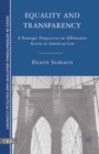 Image for Equality and transparency: a strategic perspective on affirmative action in American law