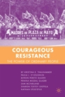 Image for Courageous resistance: the power of ordinary people