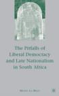 Image for The Pitfalls of Liberal Democracy and Late Nationalism in South Africa