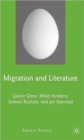 Image for Migration and literature  : Gunter Grass, Milan Kundera, Salman Rushdie, and Jan Kjarstad