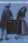 Image for The king and the whore: King Roderick and La Cava