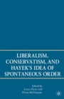 Image for Liberalism, conservatism, and Hayek&#39;s idea of spontaneous order