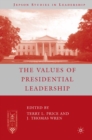 Image for The values of presidential leadership