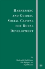 Image for Harnessing and guiding social capital for rural development