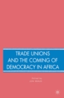 Image for Trade unions and the coming of democracy in Africa