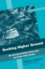 Image for Seeking higher ground: the Hurricane Katrina crisis, race, and public policy reader