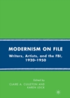 Image for Modernism on File: Writers, Artists, and the FBI, 1920-1950