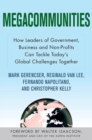 Image for Megacommunities: how leaders of government, business and non-profits can tackle today&#39;s global challenges together
