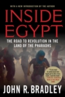 Image for Inside Egypt: the land of the Pharaohs on the brink of a revolution