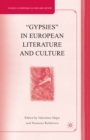 Image for &quot;Gypsies&quot; in European Literature and Culture