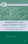 Image for Remembering the Early Modern Voyage: English Narratives in the Age of European Expansion