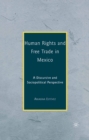 Image for Human rights and free trade in Mexico: a discursive and sociopolitical perspective