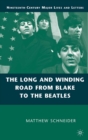 Image for The Long and Winding Road from Blake to the Beatles