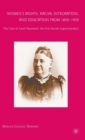 Image for Women&#39;s rights, racial integration, and education from 1850-1920  : the case of Sarah Raymond, the first female superintendent