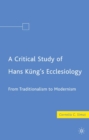Image for A Critical Study of Hans Kung&#39;s Ecclesiology