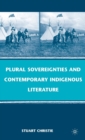 Image for Plural Sovereignties and Contemporary Indigenous Literature