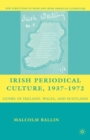 Image for Irish periodical culture, 1937-1972: genre in Ireland, Wales, and Scotland