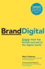Image for BrandDigital: simple ways top brands succeed in the digital world