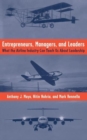 Image for Entrepreneurs, managers, and leaders  : what the airline industry can teach us about leadership