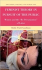 Image for Feminist theory in pursuit of the public  : women and the &#39;re-privatization&#39; of labor
