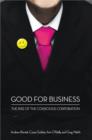Image for Good for business  : the rise of the conscious corporation