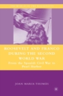 Image for Roosevelt and Franco during the Second World War: from the Spanish Civil War to Pearl Harbor