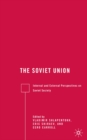 Image for The Soviet Union: Internal and External Perspectives on Soviet Society