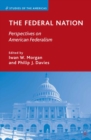 Image for The Federal Nation: Perspectives on American Federalism