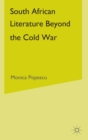 Image for South African Literature Beyond the Cold War