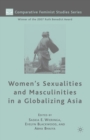 Image for Women&#39;s Sexualities and Masculinities in a Globalizing Asia