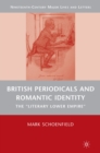 Image for British periodicals and Romantic identity: the &#39;literary lower empire&#39;