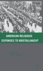 Image for American religious responses to Kristallnacht