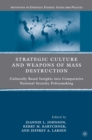 Image for Strategic Culture and Weapons of Mass Destruction