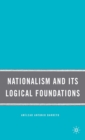 Image for Nationalism and Its Logical Foundations