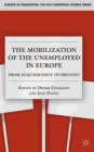 Image for The Mobilization of the Unemployed in Europe