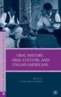 Image for Oral History, Oral Culture, and Italian Americans