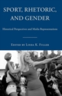 Image for Sport, Rhetoric, and Gender