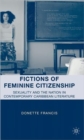 Image for Fictions of feminine citizenship  : sexuality and the nation in contemporary Caribbean literature
