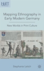 Image for Mapping Ethnography in Early Modern Germany