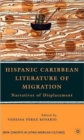 Image for Hispanic Caribbean literature of migration  : narratives of displacement