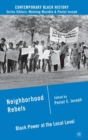 Image for Neighborhood rebels  : black power at the local level