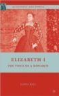 Image for Elizabeth I  : the voice of a monarch