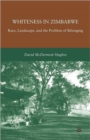 Image for Whiteness in Zimbabwe  : race, landscape, and the problem of belonging