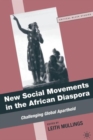 Image for New Social Movements in the African Diaspora