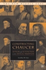 Image for Constructing Chaucer: Author and Autofiction in the Critical Tradition
