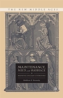 Image for Maintenance, Meed, and Marriage in Medieval English Literature