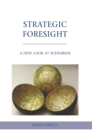 Image for Strategic foresight: a new look at scenarios